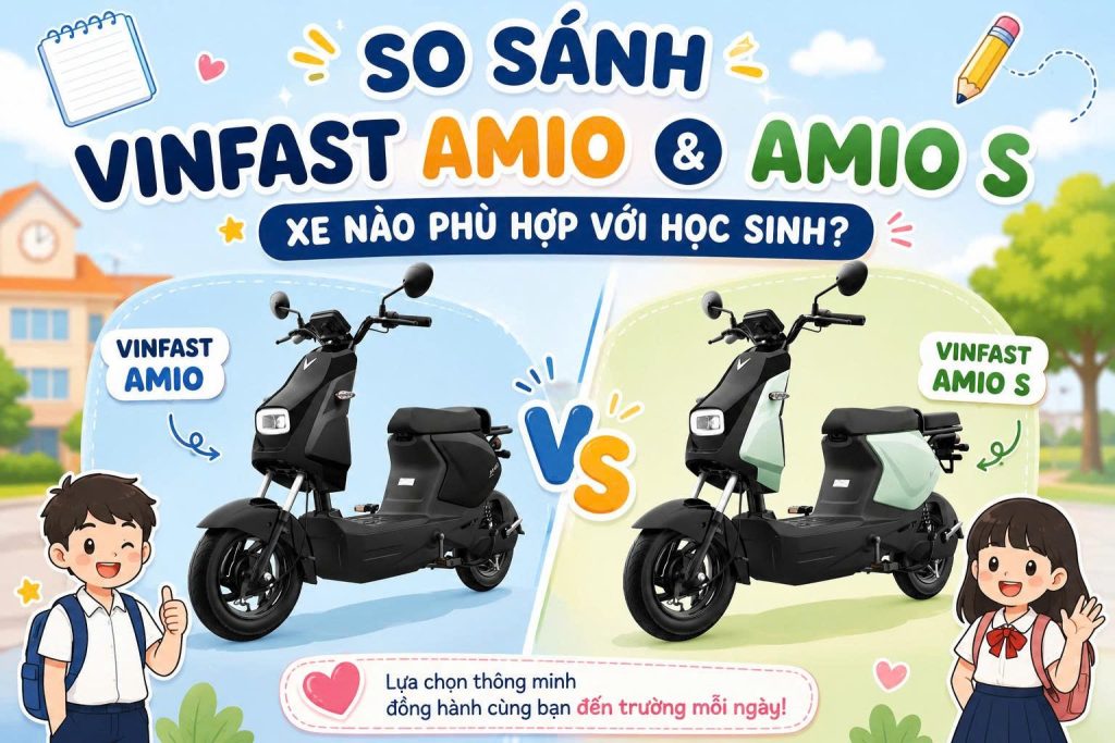 So sánh VinFast Amio và Amio S - Đâu là mẫu xe phù hợp với học sinh