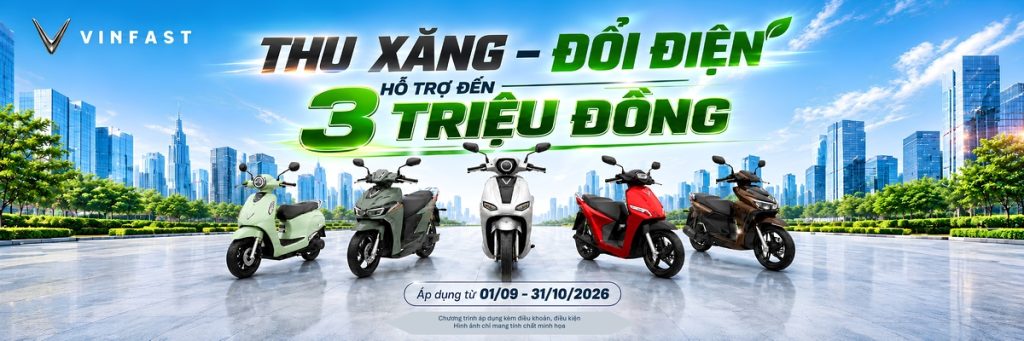 Thu Xe Xăng Đổi Xe Điện VinFast